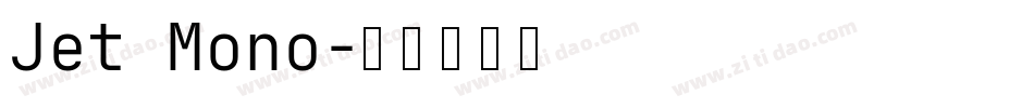 Jet Mono字体转换